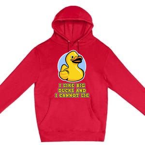 I Like Big Ducks And I Cannot Lie Rubber Duck Premium Pullover Hoodie