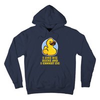 I Like Big Ducks And I Cannot Lie Rubber Duck Hoodie