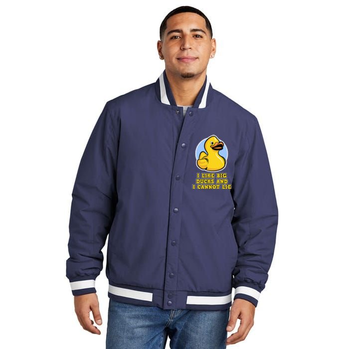 I Like Big Ducks And I Cannot Lie Rubber Duck Insulated Varsity Jacket