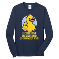 I Like Big Ducks And I Cannot Lie Rubber Duck Tall Long Sleeve T-Shirt