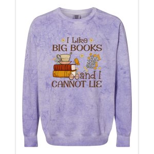 I Like Big Books And I Cannot Lie Gift For Reading Books Colorblast Crewneck Sweatshirt