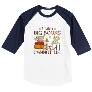 I Like Big Books And I Cannot Lie Gift For Reading Books Baseball Sleeve Shirt