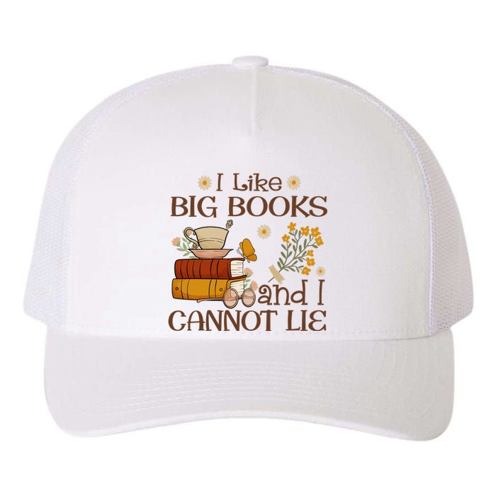 I Like Big Books And I Cannot Lie Gift For Reading Books Yupoong Adult 5-Panel Trucker Hat