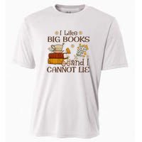 I Like Big Books And I Cannot Lie Gift For Reading Books Cooling Performance Crew T-Shirt