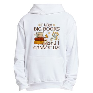 I Like Big Books And I Cannot Lie Gift For Reading Books Urban Pullover Hoodie