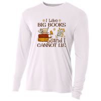 I Like Big Books And I Cannot Lie Gift For Reading Books Cooling Performance Long Sleeve Crew