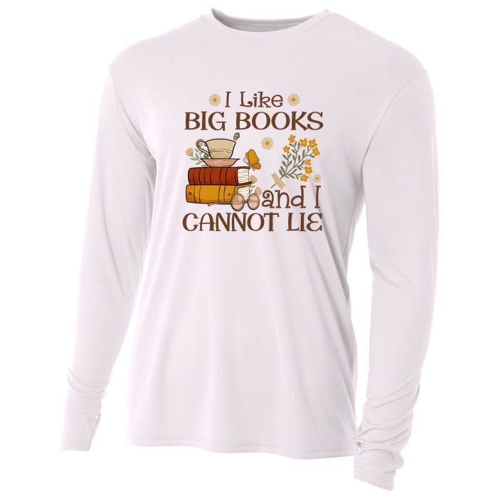 I Like Big Books And I Cannot Lie Gift For Reading Books Cooling Performance Long Sleeve Crew