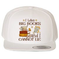 I Like Big Books And I Cannot Lie Gift For Reading Books Wool Snapback Cap