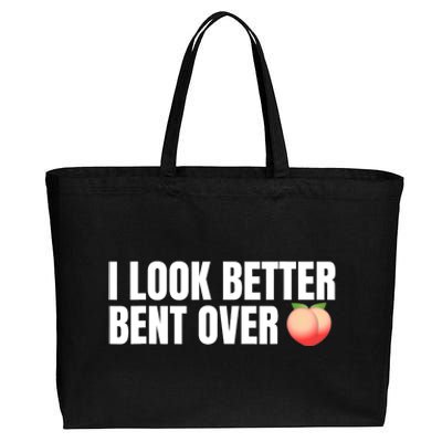 I Look Better Bent Over - Funny Cotton Canvas Jumbo Tote