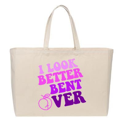 I Look Better Bent Over Peachy Booty Funny Cotton Canvas Jumbo Tote