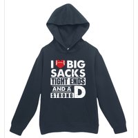 I Love Big Sacks Tight Ends and A Strong D Funny Football Urban Pullover Hoodie