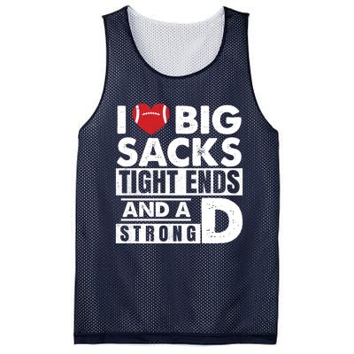 I Love Big Sacks Tight Ends and A Strong D Funny Football Mesh Reversible Basketball Jersey Tank