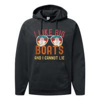 I Like Big Boats And I Cannot Lie Yacht Boating Funny Cruise Performance Fleece Hoodie