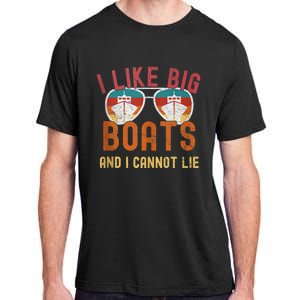 I Like Big Boats And I Cannot Lie Yacht Boating Funny Cruise Adult ChromaSoft Performance T-Shirt