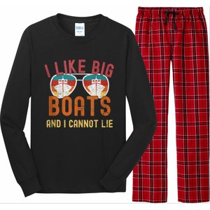 I Like Big Boats And I Cannot Lie Yacht Boating Funny Cruise Long Sleeve Pajama Set