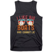 I Like Big Boats And I Cannot Lie Yacht Boating Funny Cruise Tank Top