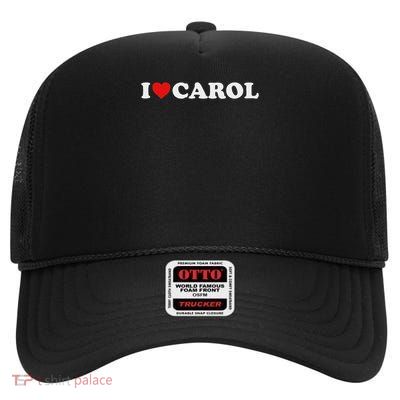 I Love Carol Heart High Crown Mesh Back Trucker Hat