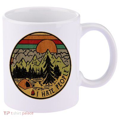 I Love Camping I Hate People Outdoors 11oz C Handle Ceramic Mug