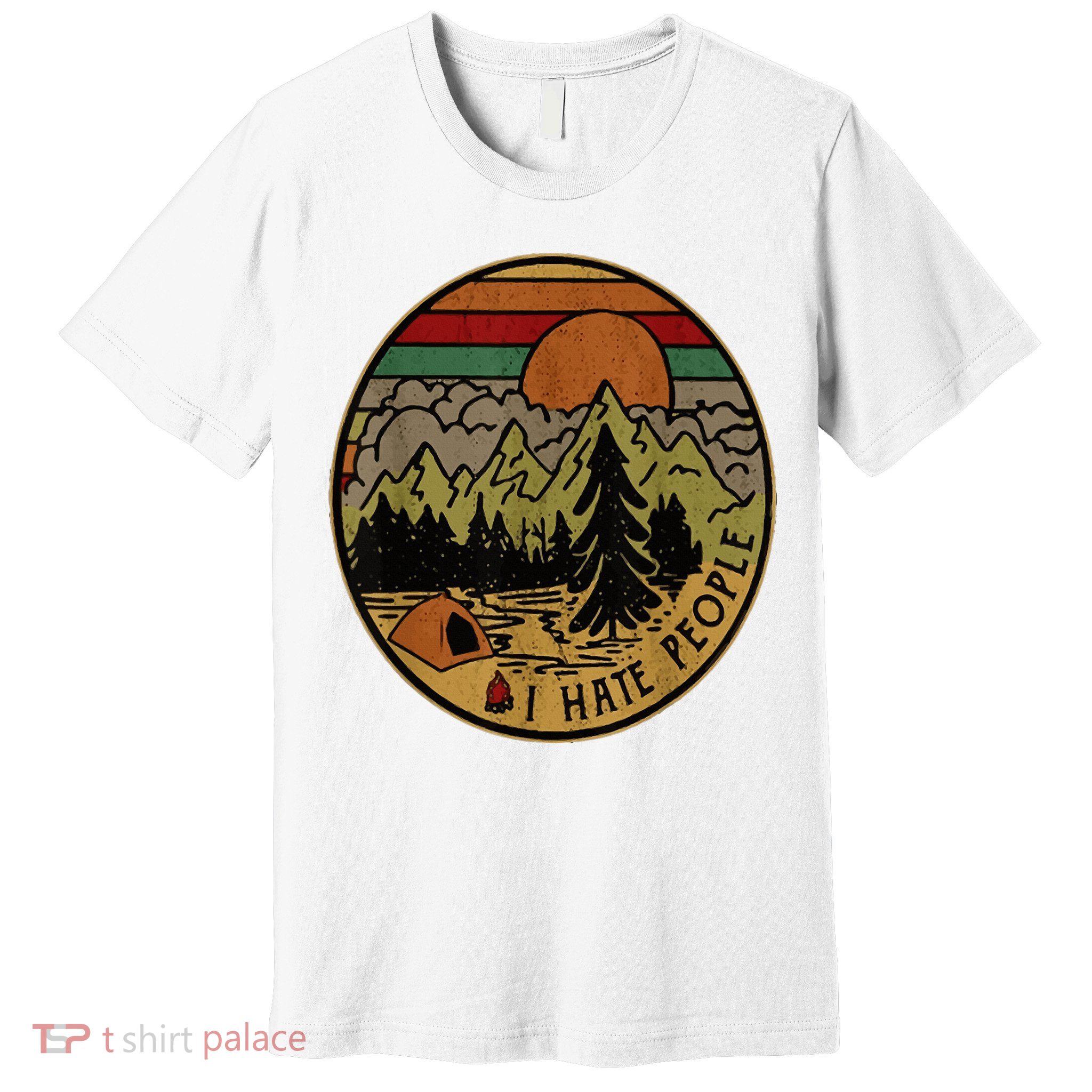 I Love Camping I Hate People Outdoors Premium T-Shirt