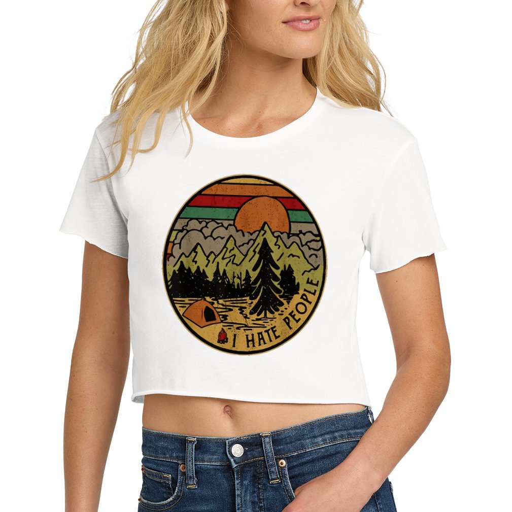 I Love Camping I Hate People Outdoors Women's Crop Top Tee