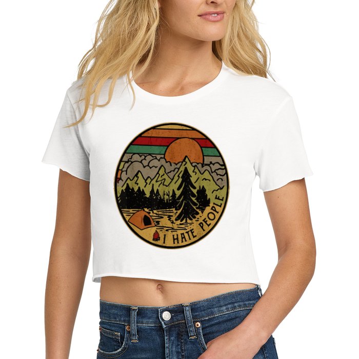 I Love Camping I Hate People Outdoors Women's Crop Top Tee