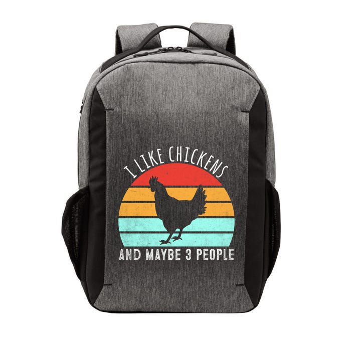 I Like Chickens And Maybe 3 People Funny Chicken Lover Funny Gift Vector Backpack