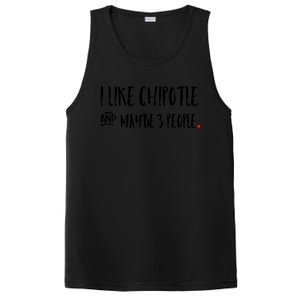 I Like Chipotle And Maybe 3 People Meaningful Gift Meaningful Gift Funny Gift PosiCharge Competitor Tank