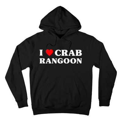 I Love Crab Rangoon American Food Funny Crab Rangoon Hoodie