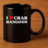 I Love Crab Rangoon American Food Funny Crab Rangoon 11oz C Handle Ceramic Mug