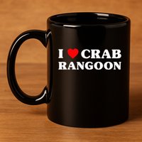 I Love Crab Rangoon American Food Funny Crab Rangoon 11oz C Handle Ceramic Mug