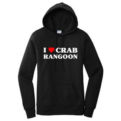 I Love Crab Rangoon American Food Funny Crab Rangoon Women's Pullover Hoodie