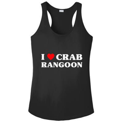 I Love Crab Rangoon American Food Funny Crab Rangoon Ladies PosiCharge Competitor Racerback Tank