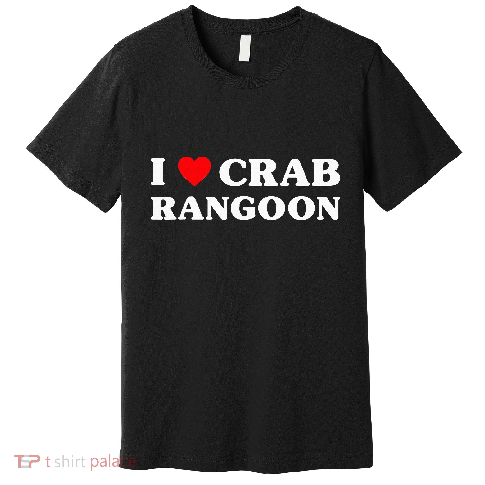 I Love Crab Rangoon American Food Funny Crab Rangoon Premium T-Shirt