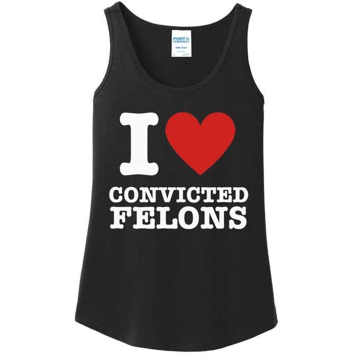 I Love Convicted Felons I Heart Convicted Felons Ladies Essential Tank