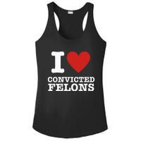 I Love Convicted Felons I Heart Convicted Felons Ladies PosiCharge Competitor Racerback Tank