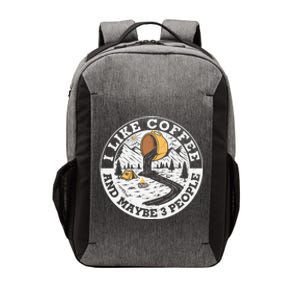 I Like Coffee And Maybe 3 People Gift Vector Backpack