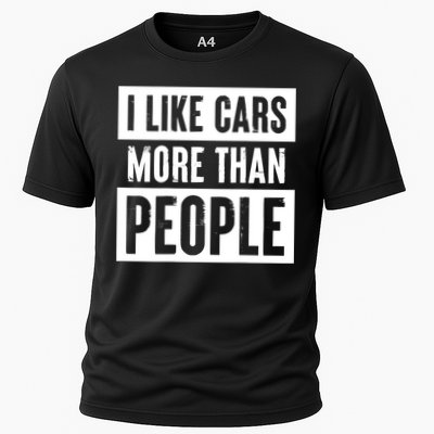 I Like Cars More Than People Funny Car Mechanic Dad Husband Cooling Performance Crew T-Shirt