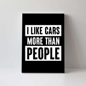 I Like Cars More Than People Funny Car Mechanic Dad Husband Canvas