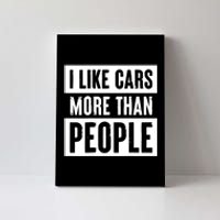 I Like Cars More Than People Funny Car Mechanic Dad Husband Canvas