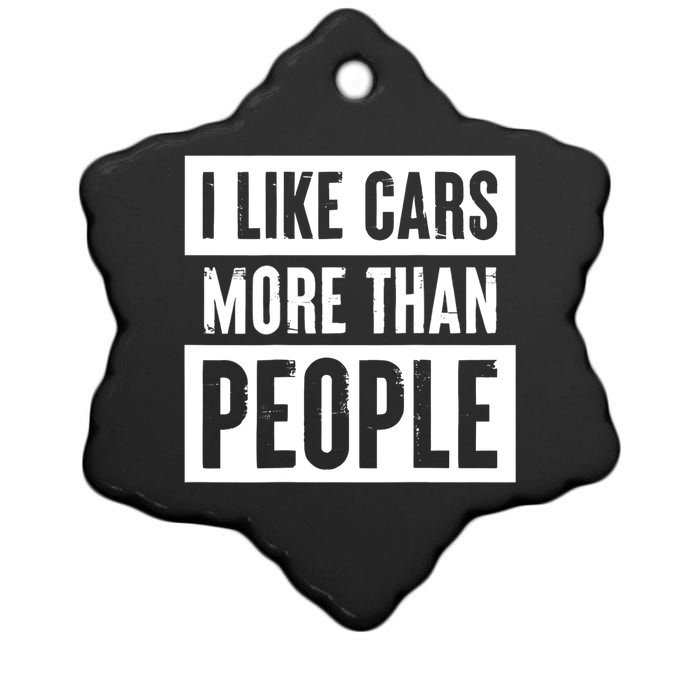 I Like Cars More Than People Funny Car Mechanic Dad Husband Ceramic Star Ornament