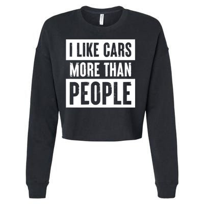 I Like Cars More Than People Funny Car Mechanic Dad Husband Cropped Pullover Crew