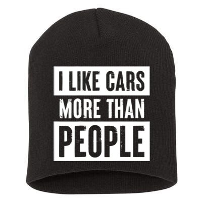 I Like Cars More Than People Funny Car Mechanic Dad Husband Short Acrylic Beanie