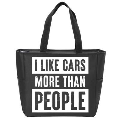 I Like Cars More Than People Funny Car Mechanic Dad Husband Zip Tote Bag