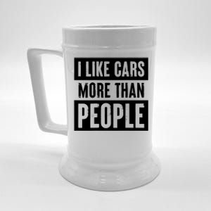 I Like Cars More Than People Funny Car Mechanic Dad Husband Beer Stein