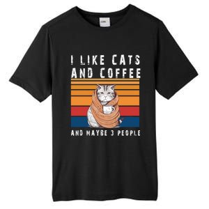 I Like Cats And Coffee And Maybe 3 People Funny Love Cats Cute Gift Tall Fusion ChromaSoft Performance T-Shirt