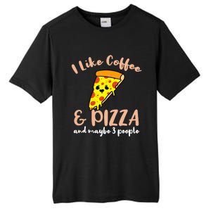 I Like Coffee And Pizza And Maybe 3 People Cool Gift Tall Fusion ChromaSoft Performance T-Shirt