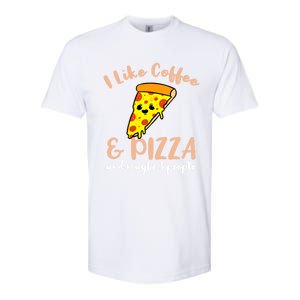 I Like Coffee And Pizza And Maybe 3 People Cool Gift Softstyle CVC T-Shirt