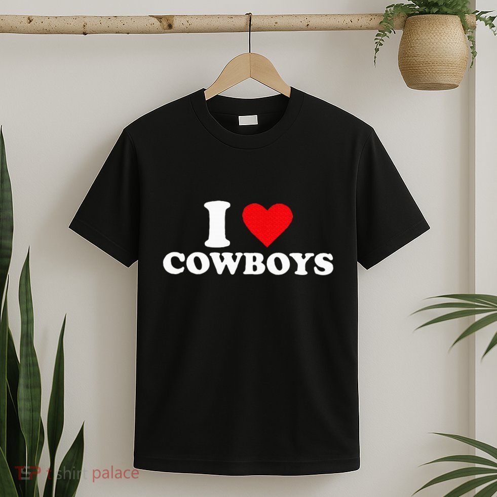 I Love Cowboys T-Shirt