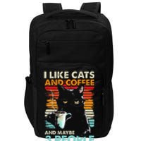 I Like Cats And Coffee And Maybe 3 People Funny Love Cat Impact Tech Backpack