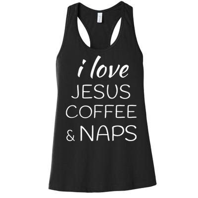 I Love Coffee Jesus And Naps Women's Racerback Tank